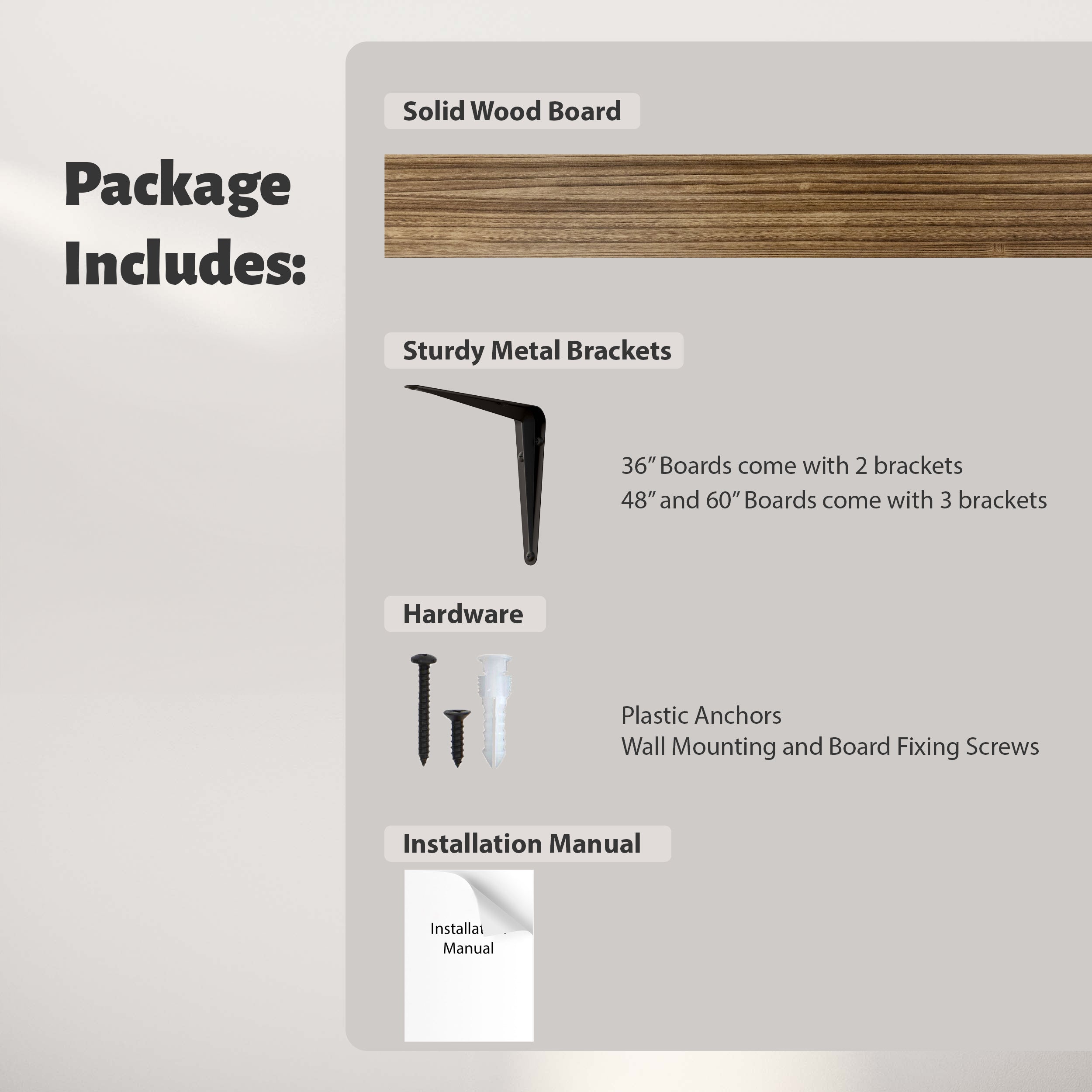 Hardware package of solid wood board, metal brackets (2 or 3 based on board size), plastic anchors, screws, and an instruction manual. Clear layout to show exactly what comes in the box.