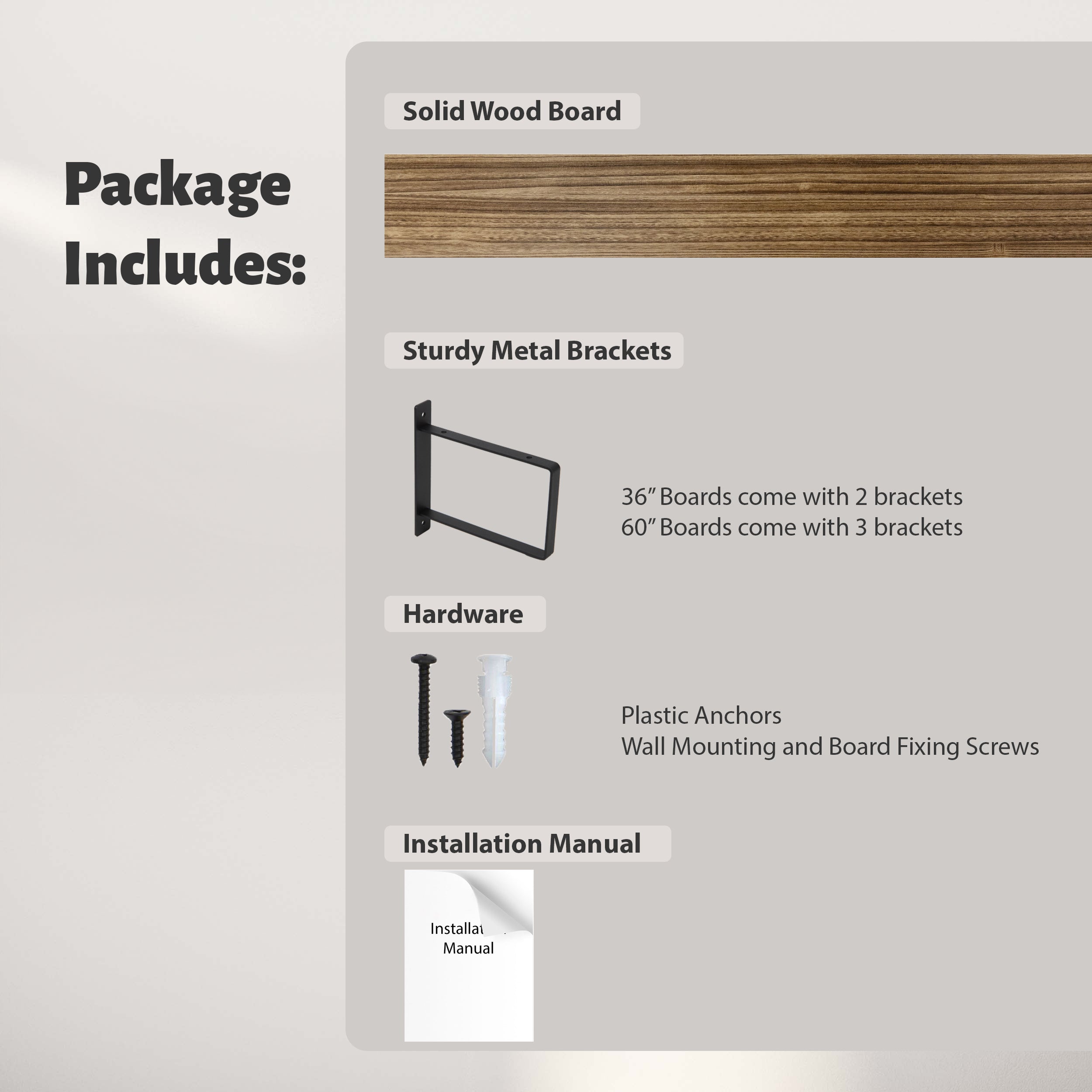 Package layout shows what’s included: a solid wood board, sturdy black metal brackets (2 for 36", 3 for 60"), wall-mounting hardware, and an installation manual—everything needed for hassle-free setup.
