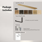 Package contents: one 72" solid wood shelf in your selected finish, three heavy-duty brackets, screws, plastic anchors, and an installation manual.