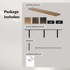 Package contents: solid wood boards (48" or 60") in three finishes—Special Walnut, Dark Walnut, and Ebony—plus sturdy hidden brackets, hardware, and an installation manual.