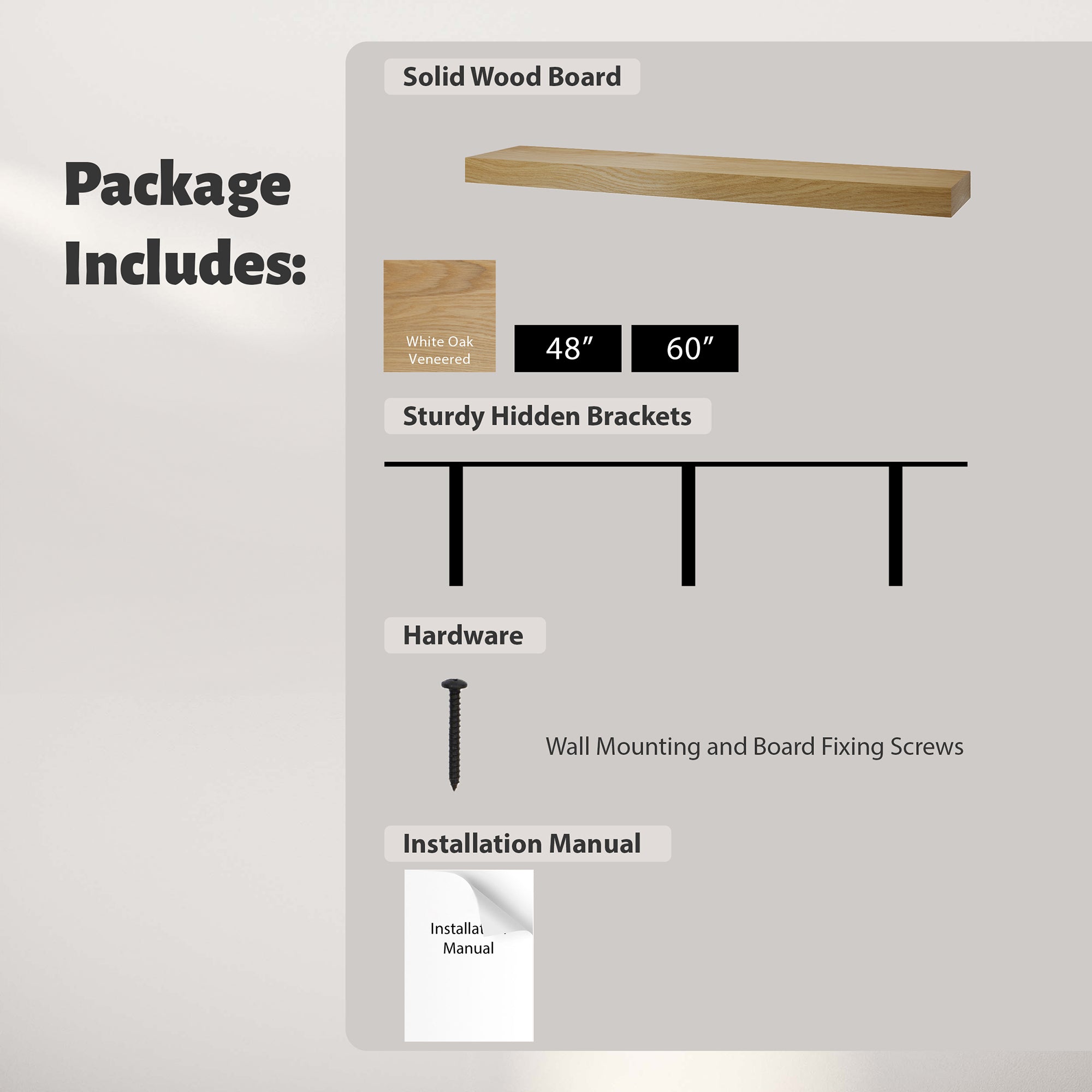 Hardware package breakdown with solid wood board (white oak veneered), sturdy hidden brackets, all wall mounting screws, and installation manual.